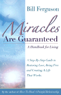 Miracles Are Guaranteed by Bill Ferguson